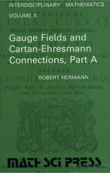 File:Hermann Gauge Fields and Cartan-Ehresmann Connections, Part A cover.png