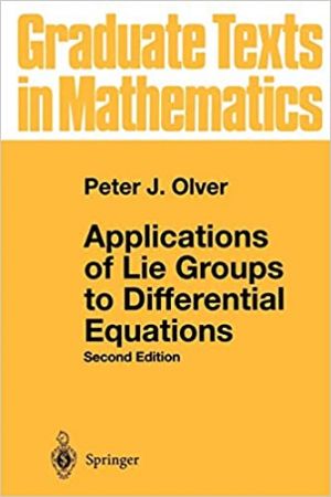 Olver Applications of Lie Groups to Differential Equations Cover.jpg